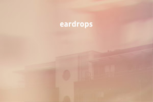 Skies Above the Harbour Digital album by eardrops released by Audiophob 22. december 2023.